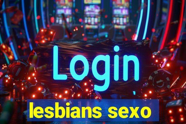 lesbians sexo